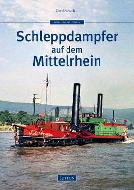 Buchvorstellung: Schleppdampfer auf dem Mittelrhein